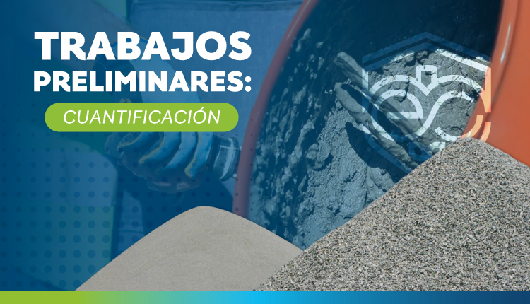 TRABAJOS PRELIMINARES: CUANTIFICACIÓN